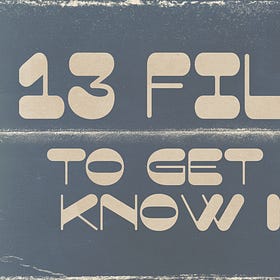 13 Films To Get To Know Me