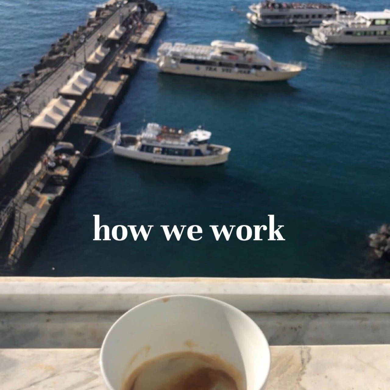 How We Work