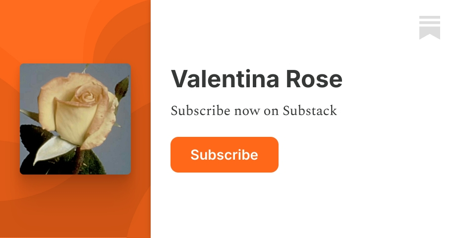 Valentina Rose | Substack