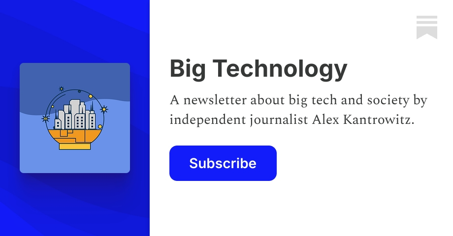 Big Technology | Alex Kantrowitz | Substack