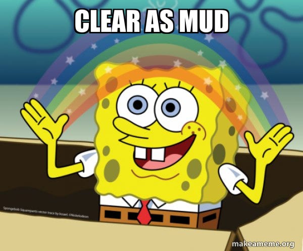 Clear as mud - Rainbow SpongeBob Meme Generator