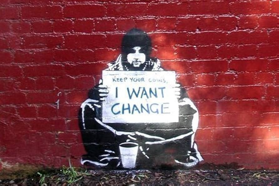 Banksy Keep Your Coins I Want Change