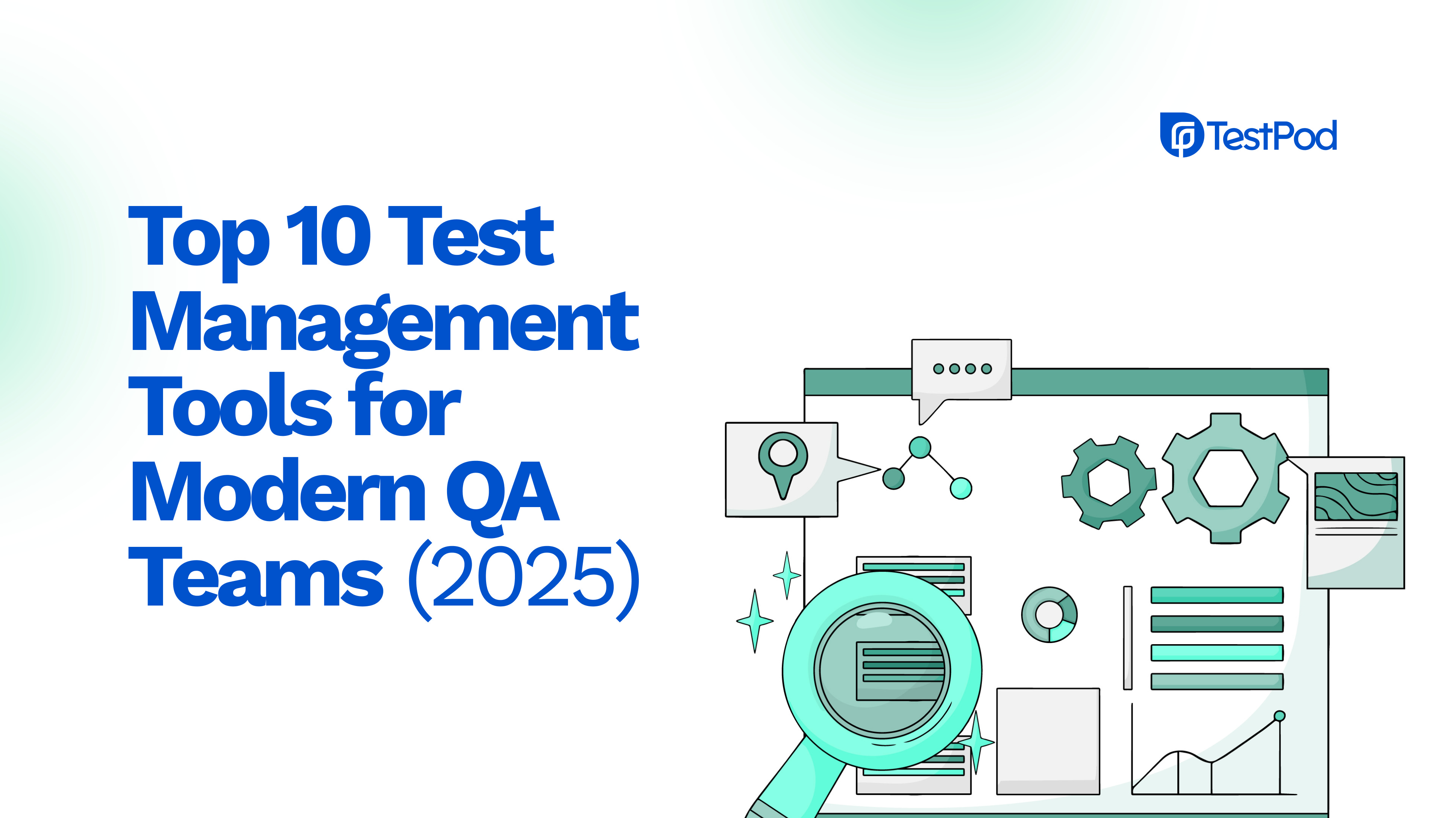 Top 10 Test Management Tools for Modern QA Teams (2025)