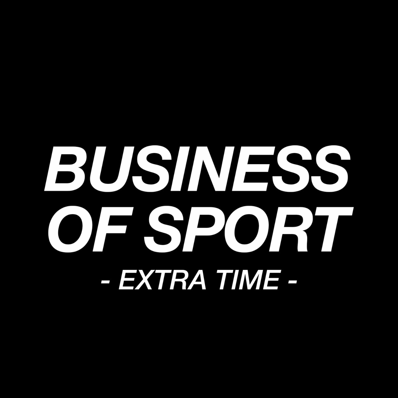 Artwork for Business of Sport: Extra Time