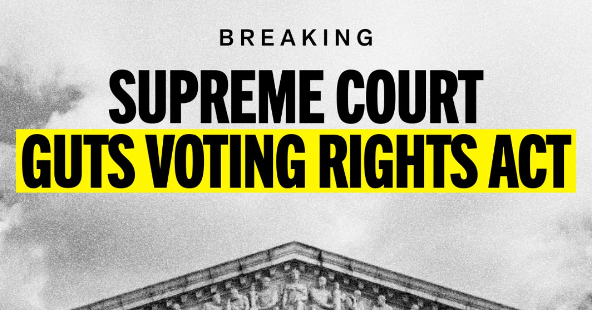 BREAKING: The Supreme Court Guts the Voting Rights Act