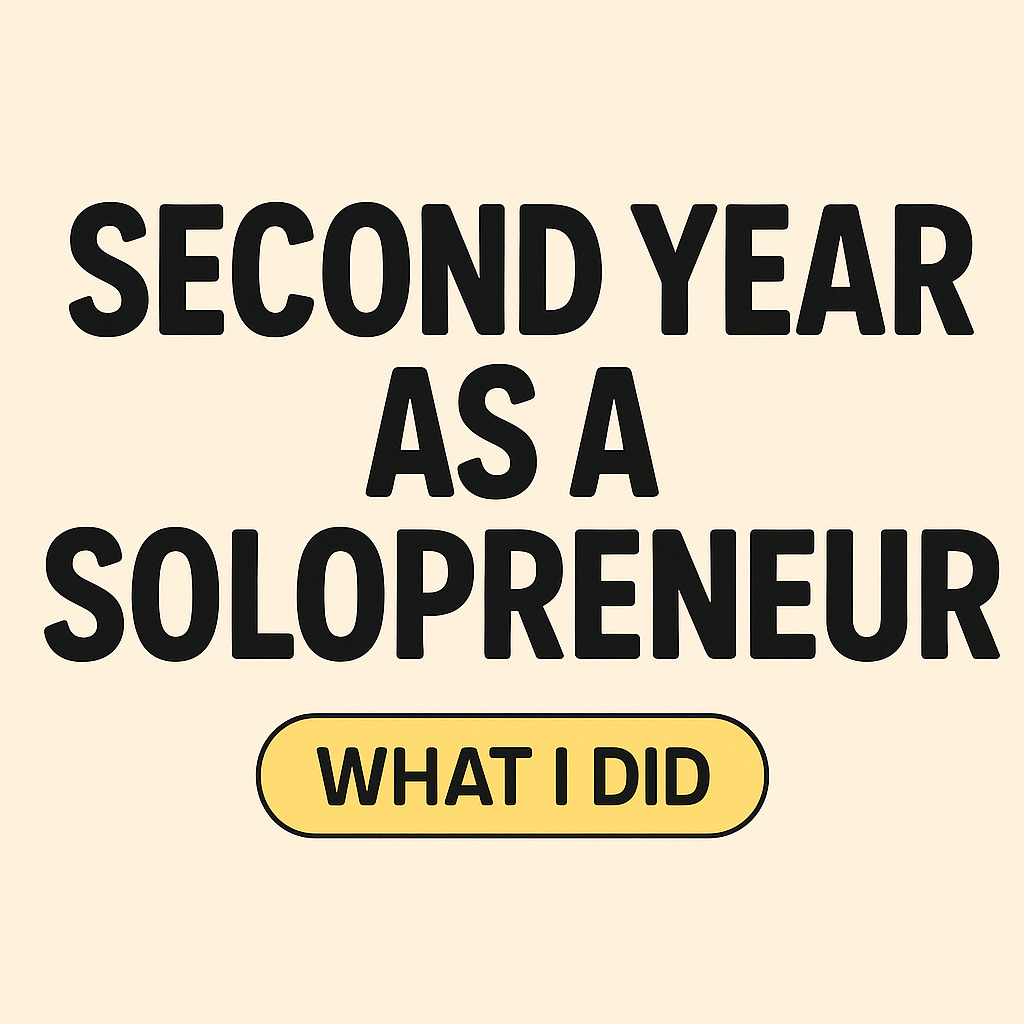 Second Year As a Solopreneur. Here's What I Did: - by Orel
