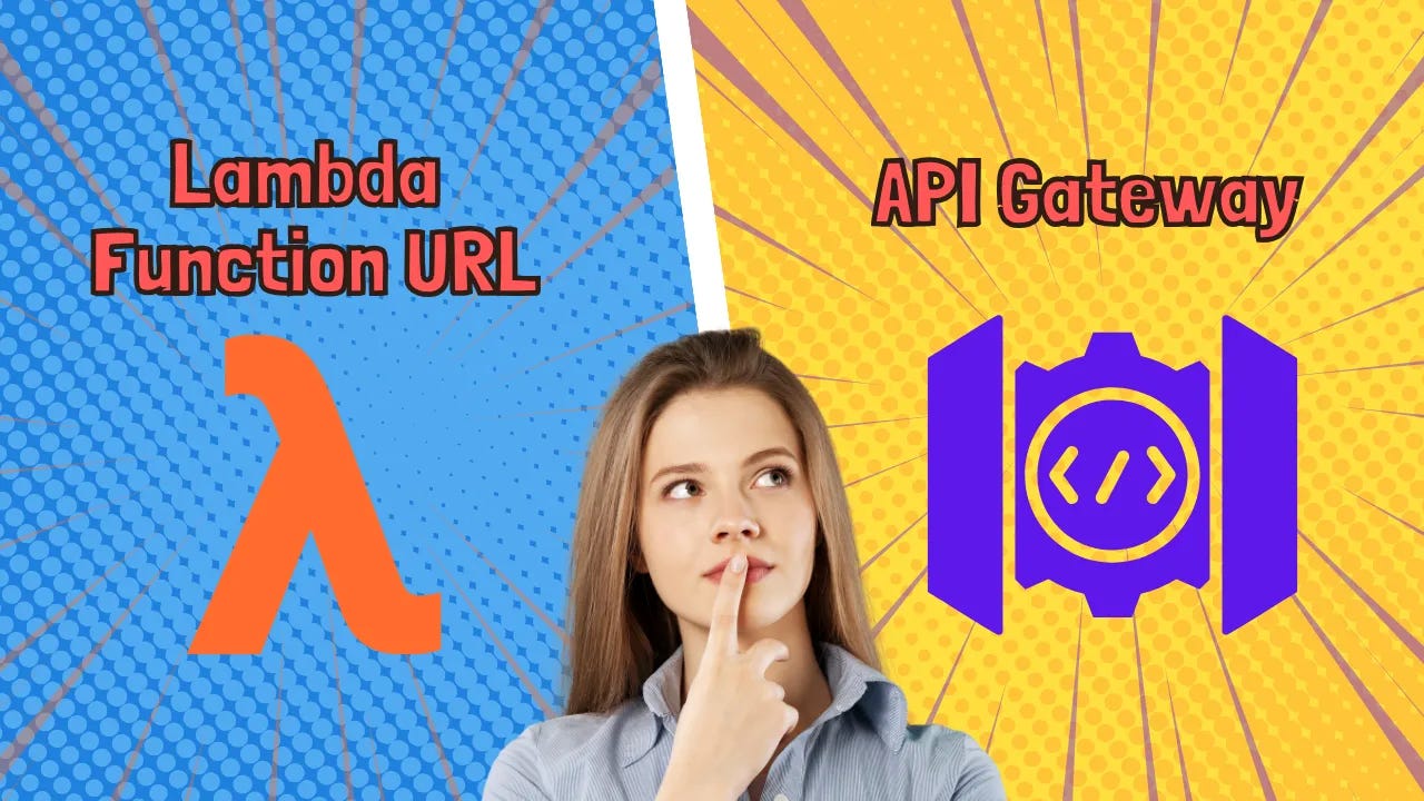 When Should You Use Lambda Function URLs Or API Gateway?