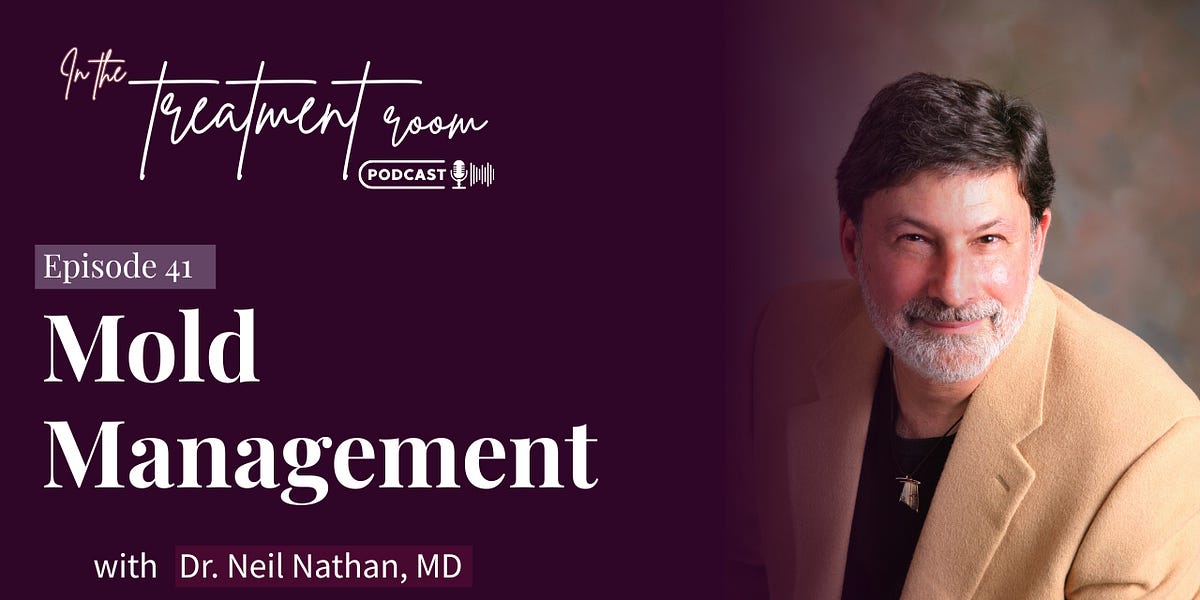 Episode 41: Mold Management with Dr. Neil Nathan, MD