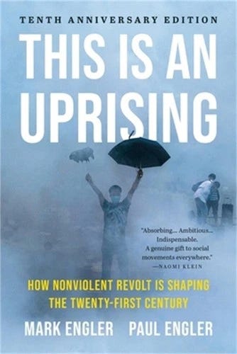 This Is an Uprising: How Nonviolent Revolt Is Shaping the Twenty-First Century ( - Picture 1 of 1