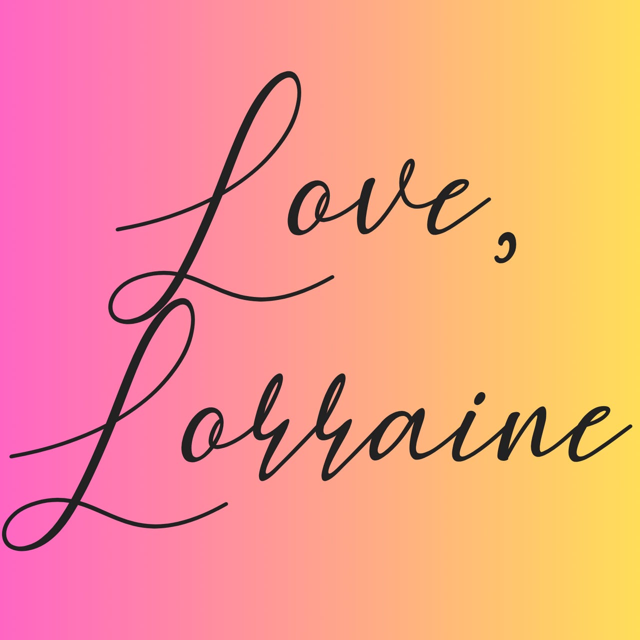 Love, Lorraine