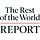 The Rest of the World Report