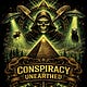 Conspiracy Unearthed