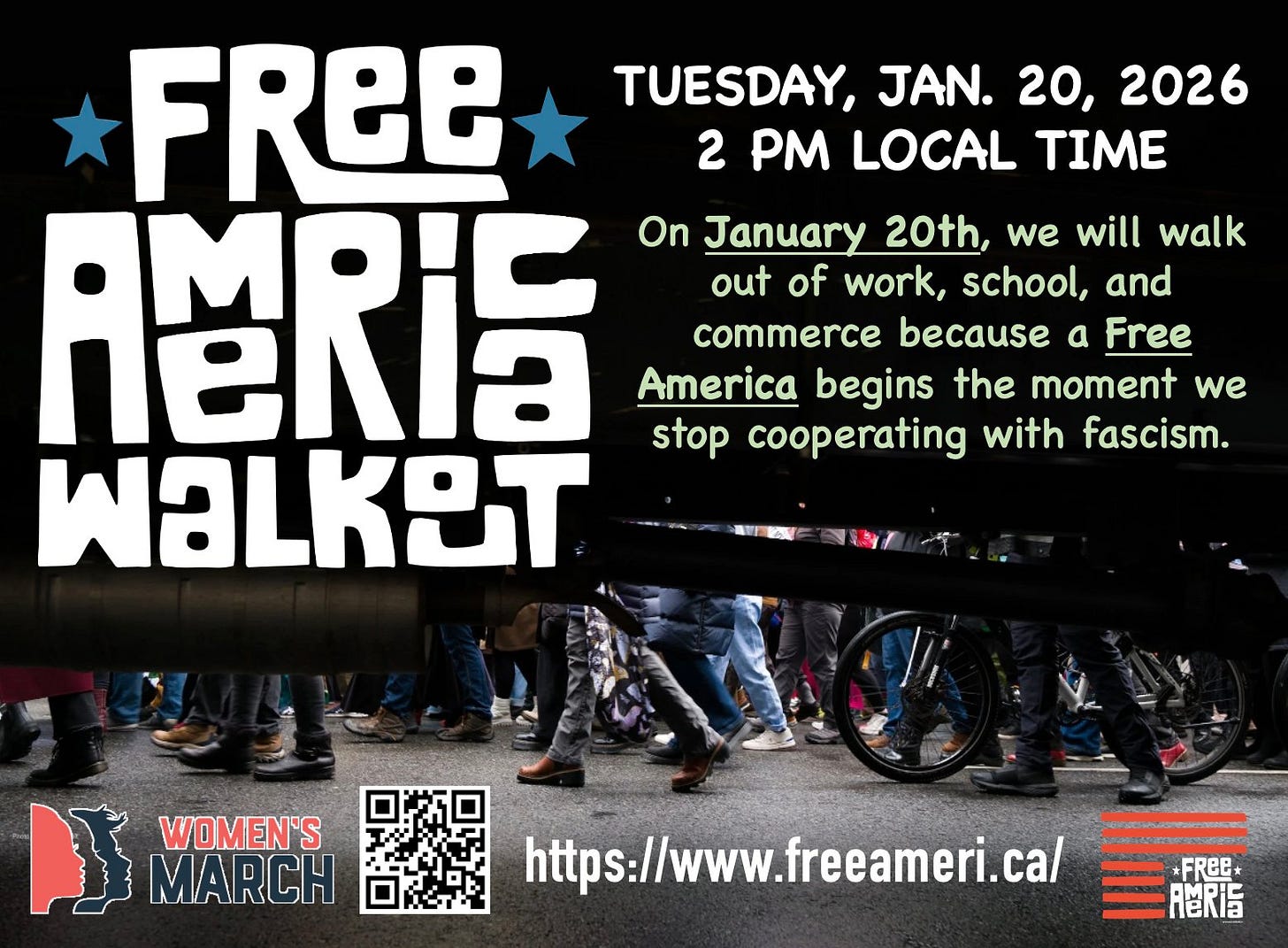 Free America Walkout flyer for Tuesday, Jan. 20, 2026 at 2 PM local time, calling people to walk out of work, school, and commerce (freeameri.ca).