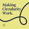 Making Circularity Work