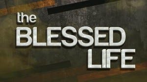 The Blessed Life