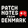 Patch Notes from Denmark