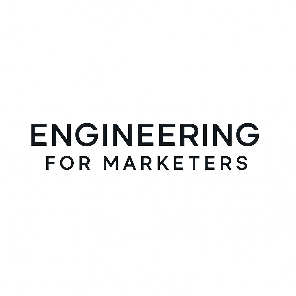 Engineering for Marketers