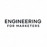 Engineering for Marketers