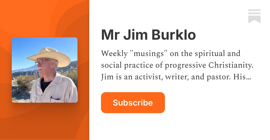 Mr Jim Burklo | Substack