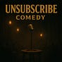 Unsubscribe Comedy's avatar