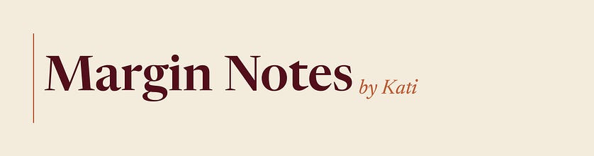 Margin Notes by Kati