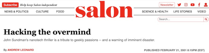 Salon banner: Hacking the overmind: John Sundman's nanotech thriller is a tribute to geek passions -- and a warning of immanent disaster