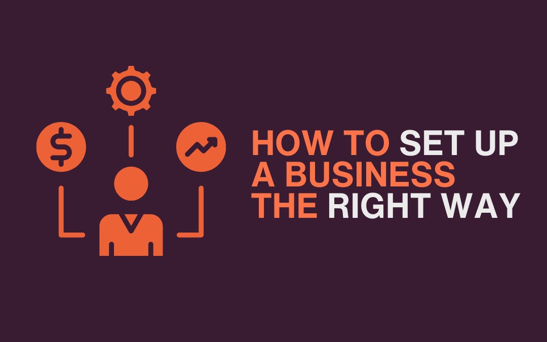 How to Set Up a Business the Right Way