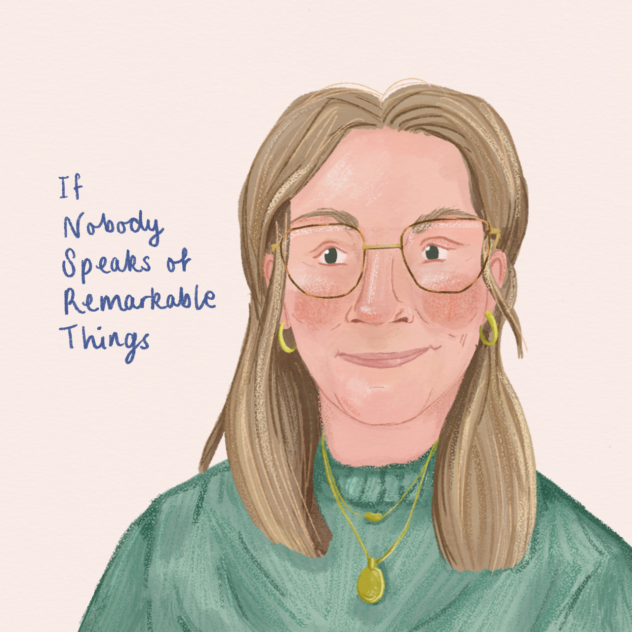 If Nobody Speaks of Remarkable Things