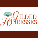 Gilded Heiresses