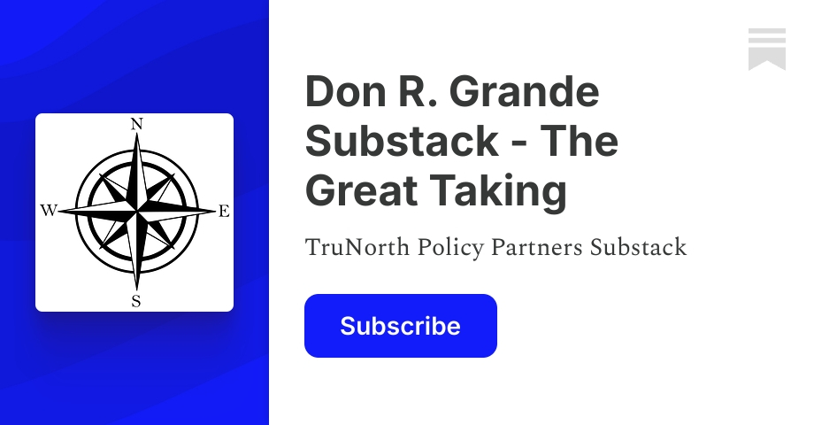 Don R. Grande Substack - The Great Taking | Substack