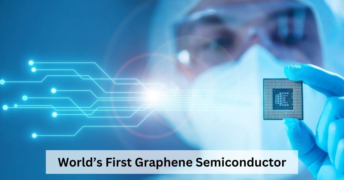 World's First Graphene Semiconductor