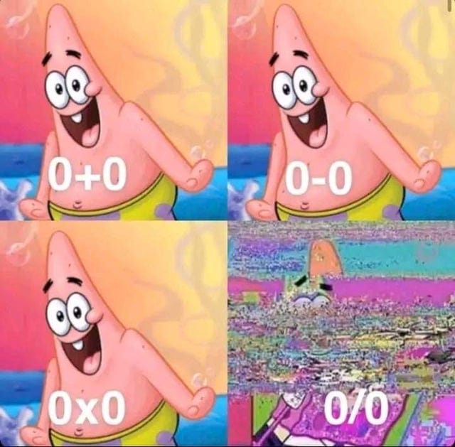 never divide with zero : r/mathmemes