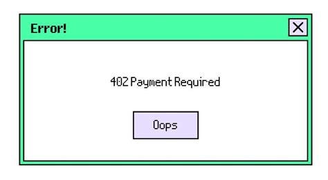 HTTP 402 "Payment Required": How to Fix, and Cause - Codeless HTTP 402 "Payment Required": How to Fix, and Cause - Codeless