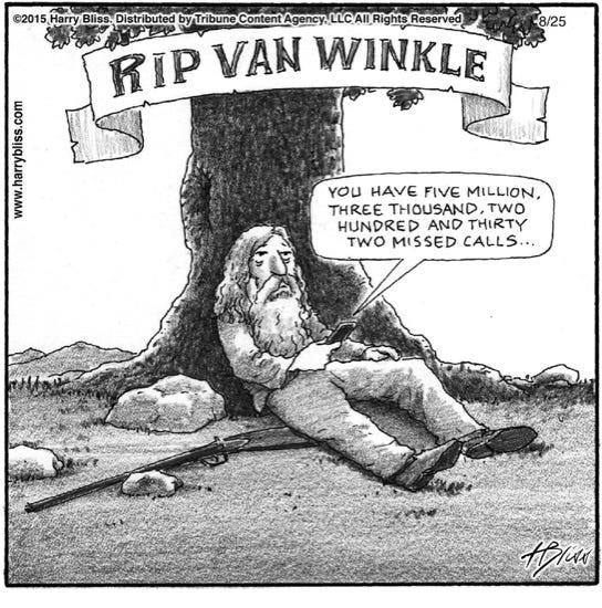 Rip van Winkle...