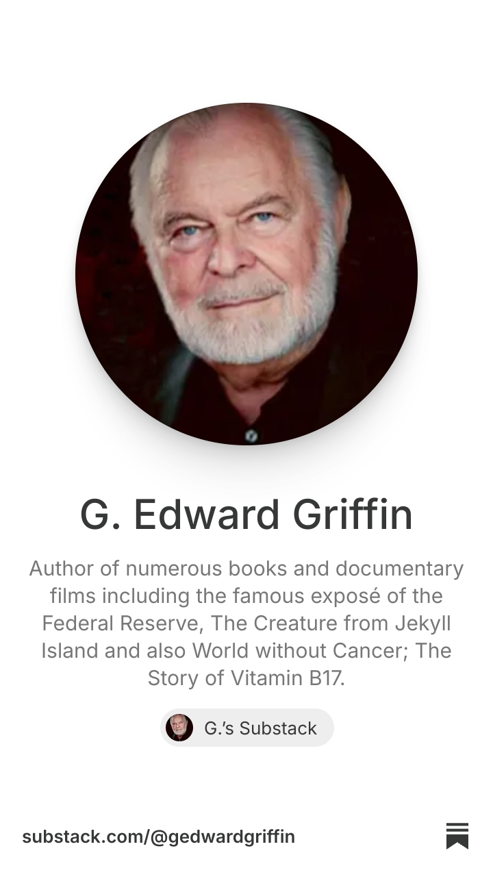 G. Edward Griffin | Substack