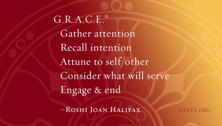 https://www.upaya.org/2016/11/practicing-g-r-c-e-bring-compassion-interactions-others-roshi-joan-halifax/