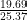 \frac{19.69}{25.37} \frac{19.69}{25.37}