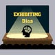 Exhibiting Bias
