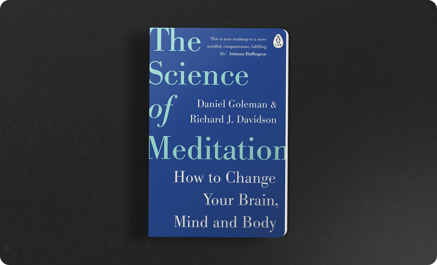 The Science of Meditation by Daniel Goleman The Science of Meditation by Daniel Goleman