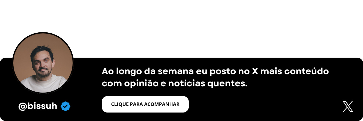 Siga me no X - @bissuh - Lá posto ao longo da semana mais conteúdo com opinião e notícias quentes.