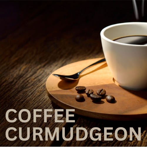 Coffee Curmudgeon