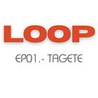 Loop Ep.-1 : Tagete (Marca Independiente de Ropa Potosina)