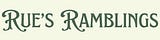Rue's Ramblings