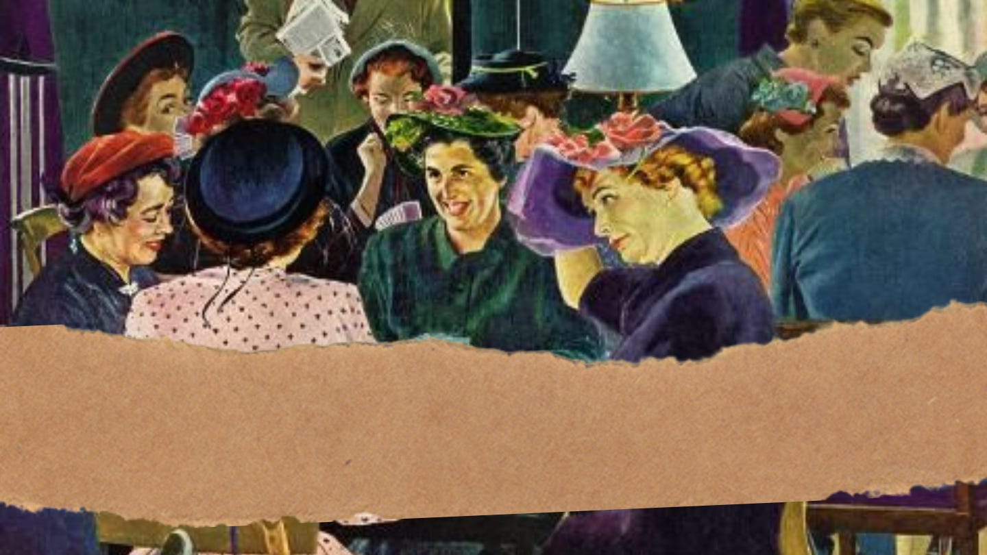Vintage-style illustration of women in colorful hats gathered in a lively social setting, talking and laughing, with a torn paper texture overlay across the middle.