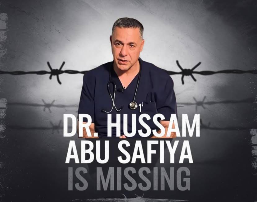Where is Dr. Hussam Abu Safiya? Don’t let Israel torture him to death