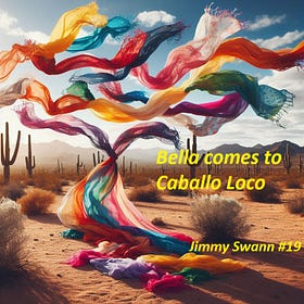 Bella Comes To Caballo Loco