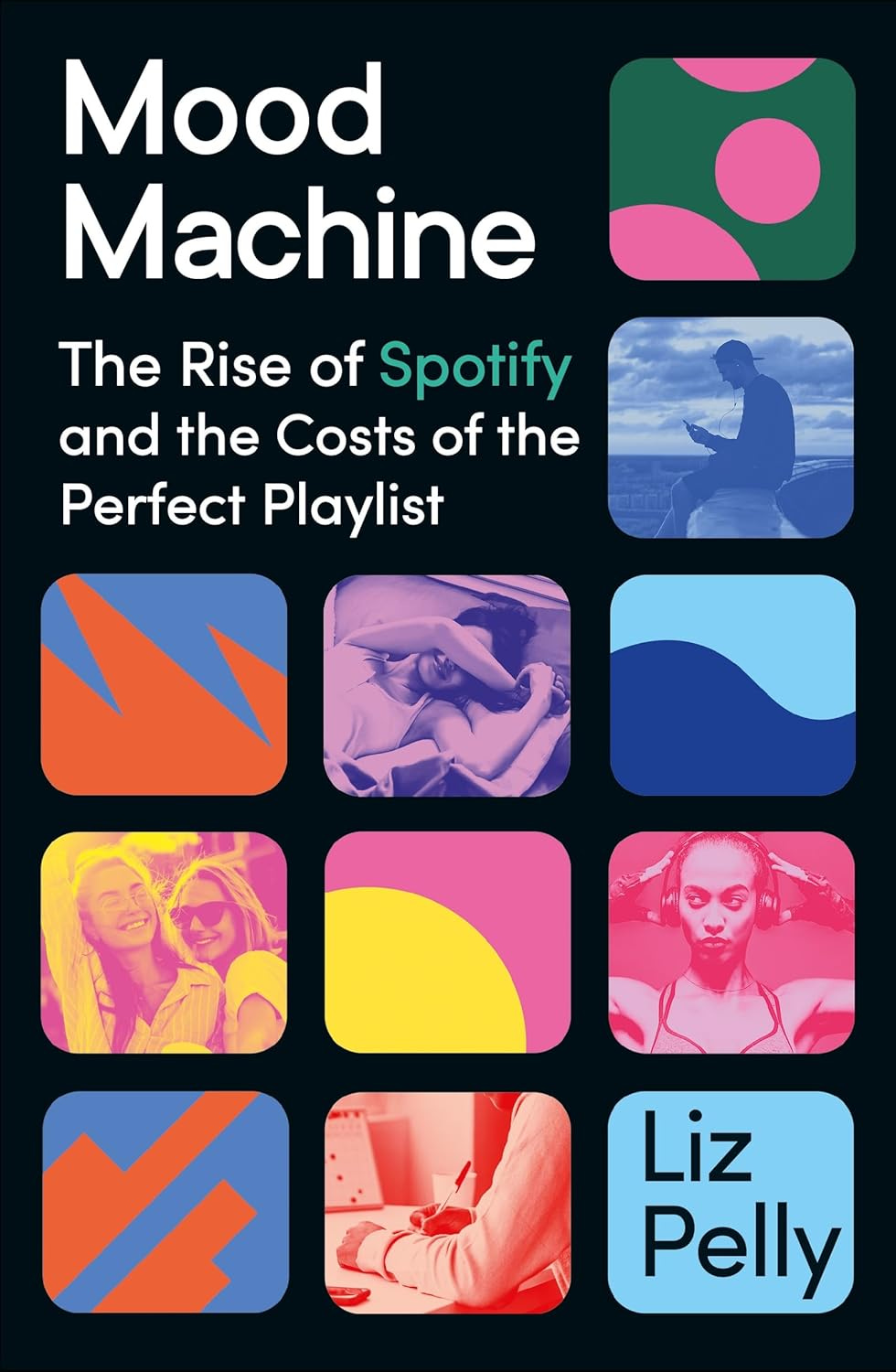 Mood Machine - livres sur l'impact de Spotify et l'industrie musicale Mood Machine - livres sur l'impact de Spotify et l'industrie musicale