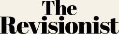 The Revisionist