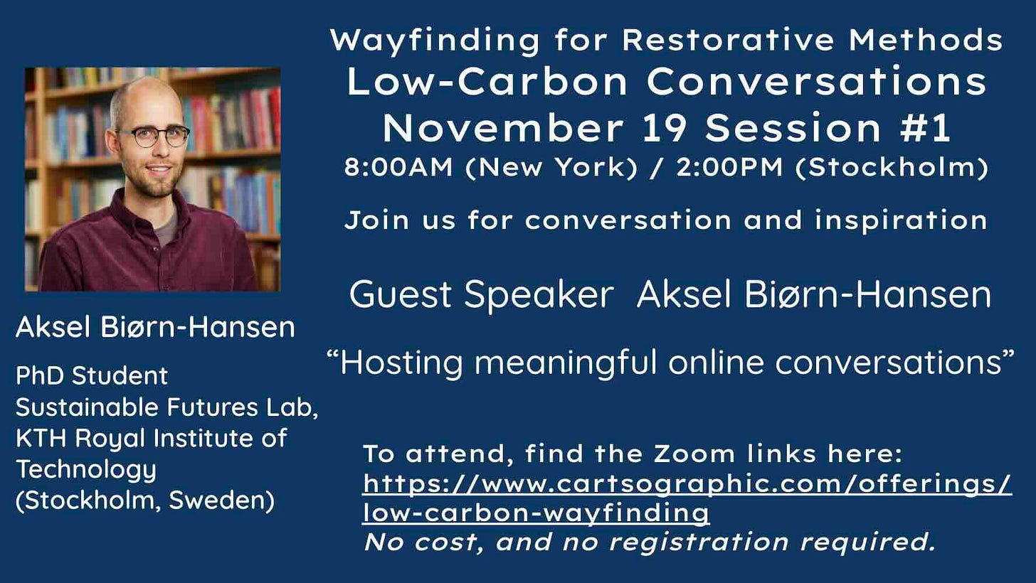 An announcement about Aksel's session in white text on a blue background, featuring a photo of Aksel and a link to join via Zoom: To attend, find the Zoom links here:  https://www.cartsographic.com/offerings/low-carbon-wayfinding  No cost, and no registration required. 