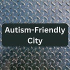 Autism-Friendly City